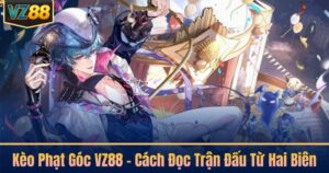 Kèo Phạt Góc VZ88 – Cách Đọc Trận Đấu Từ Hai Biên
