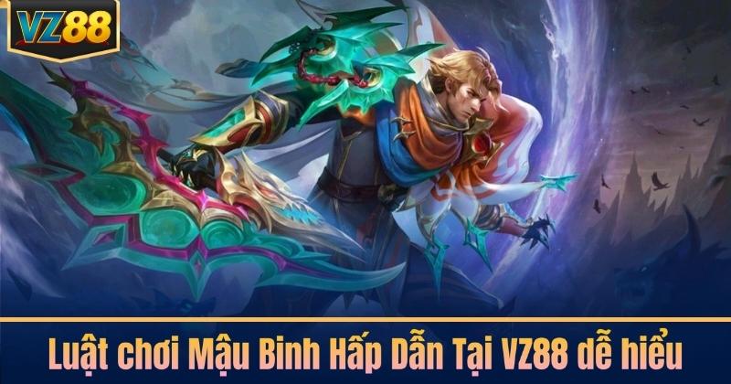 Luật chơi Mậu Binh Hấp Dẫn Tại VZ88 dễ hiểu